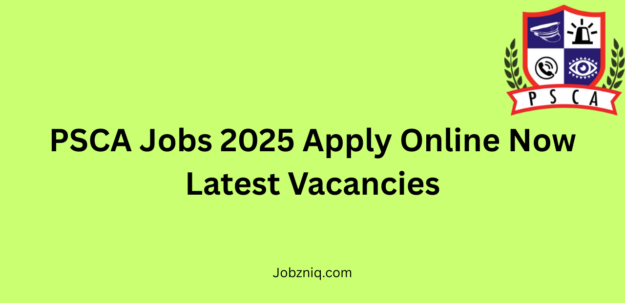 PSCA Jobs 2025